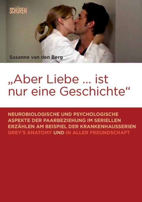 "Aber Liebe &hellip; ist nur eine Geschichte" - Susanne van den Berg