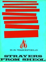 Strayers from Sheol - R. Wakefield