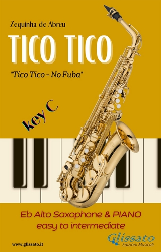 Eb Alto Saxophone and Piano - Tico Tico