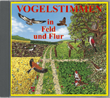 Vogelstimmen in Feld und Flur - Mit gesprochenen Erl&auml;uterungen - Andreas Schulze, Karl-Heinz Dingler