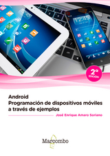 Android: programación de dispositivos móviles a través de ejemplos - JOSÉ ENRIQUE AMARO SORIANO