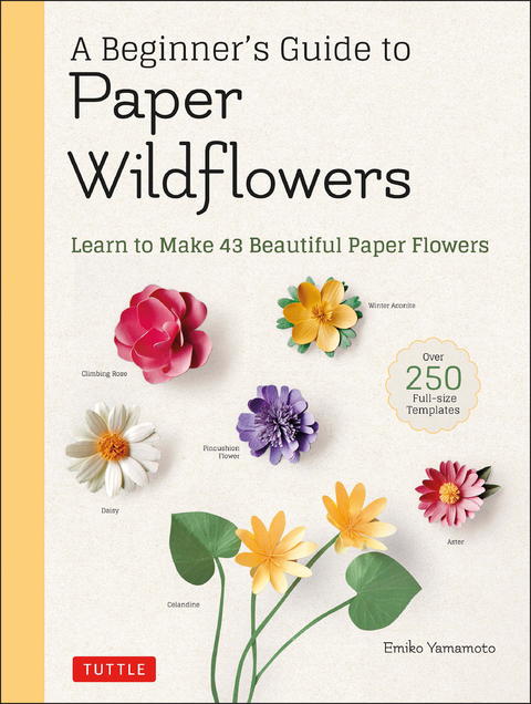 Beginner's Guide to Paper Wildflowers - Emiko Yamamoto