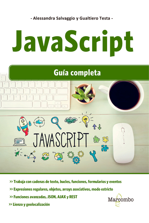 JavaScript: Guía completa - Alessandra Salvaggio, Gualtiero Testa