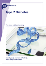 Fast Facts: Type 2 Diabetes - Pam Brown, Clare Hambling