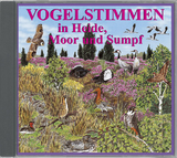 Vogelstimmen in Heide, Moor und Sumpf - Mit gesprochenen Erl&auml;uterungen - Andreas Schulze, Jean C Roch&eacute;