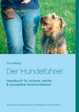 Der Hundef&uuml;hrer - Tina Wessig
