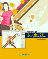 Aprender Illustrator CS4 con 100 ejercicios prácticos -  MEDIAactive