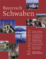 Bayerisch Schwaben &ndash; Blickpunkte - 