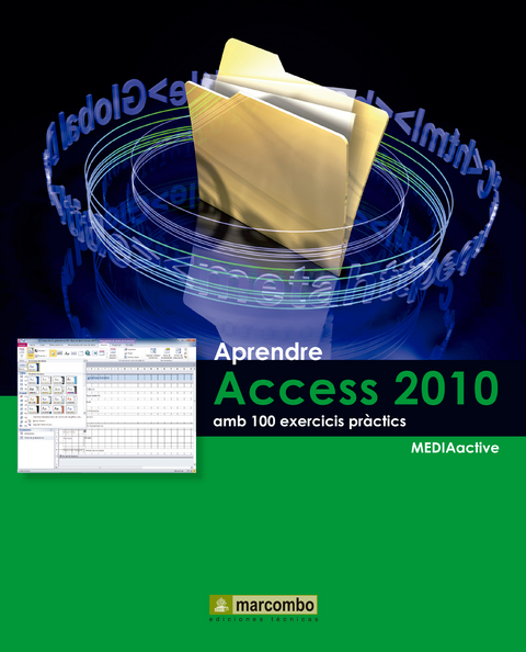 Aprendre Access 2010 amb 100 exercicis pr&agrave;ctics -  MEDIAactive