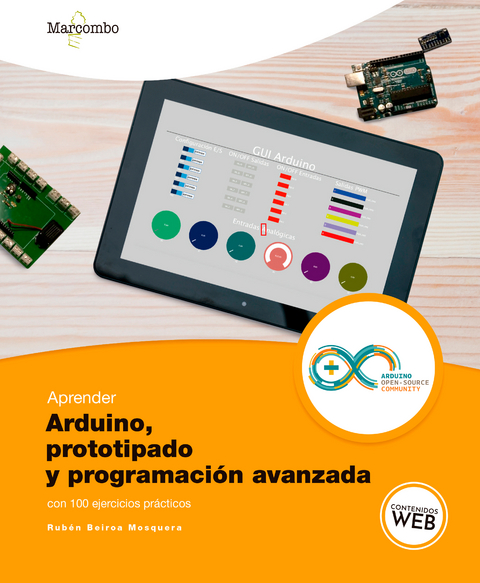 Aprender Arduino, prototipado y programaci&oacute;n avanzada con 100 ejercicios - Rub&eacute;n Beiroa Mosquera