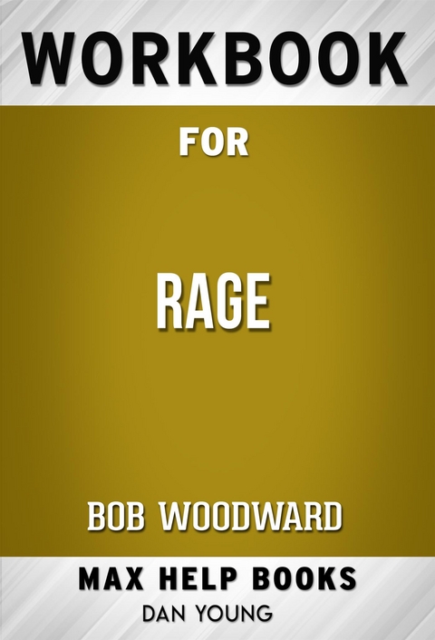 Workbook for Rage by Bob Woodward - Maxhelp Workbooks
