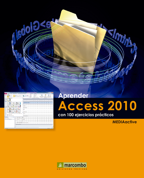 Aprender Access 2010 con 100 ejercicios pr&aacute;cticos -  MEDIAactive