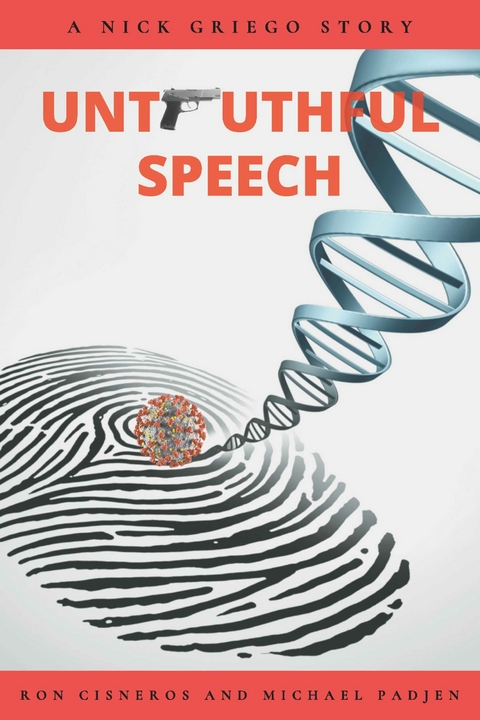Untruthful Speech -  Ron Cisneros,  Michael Padjen