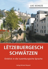 Letzebuergesch schw&auml;tzen - Luc Schiltz