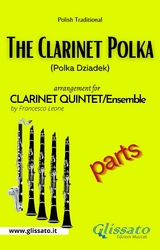 The Clarinet Polka - Clarinet Quintet/Ensemble (parts) - Francesco LEONE, Polish Traditional