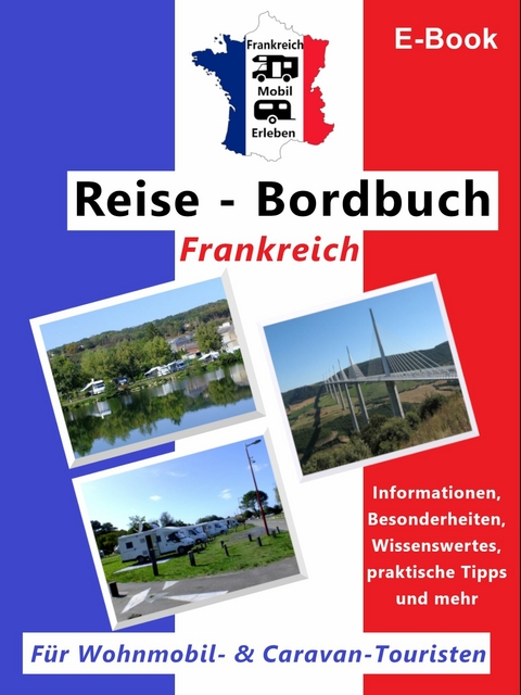 Frankreich-Mobil-Erleben "Reise-Bordbuch Frankreich" - Claus Sch&ouml;ttle