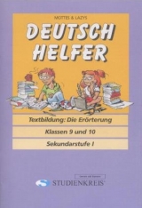 Deutsch Helfer "Textbildung: Die Er&ouml;rterung" - Susanne Schulze