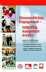 Ehrenamtliches Engagement - tatkr&auml;ftig, kompetent, kreativ - 