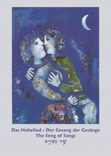 Das Hohelied Salomos - Gesang der Ges&auml;nge - Song of Songs - Schir ha-Schirim