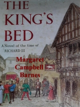 The King's Bed - Margaret Campbell Barnes