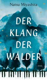 Der Klang der W&auml;lder -  Natsu Miyashita