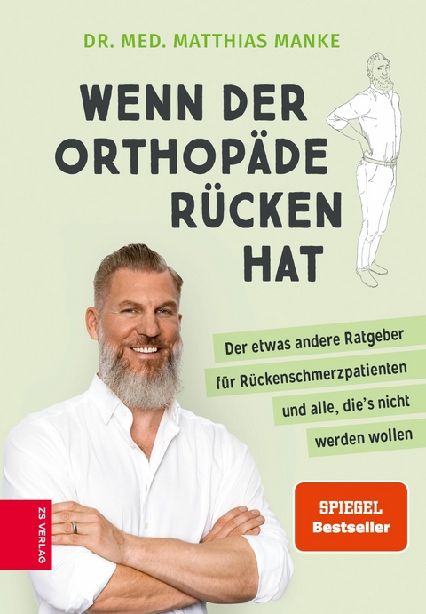 Wenn der Orthop&auml;de R&uuml;cken hat - Matthias Manke