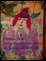 Milly Engelsbotschafterin im K&ouml;nigreich der Tiere - Tara D