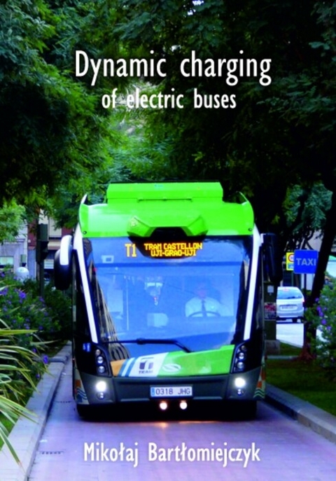 Dynamic charging of electric buses -  Miko?aj Bart?omiejczyk