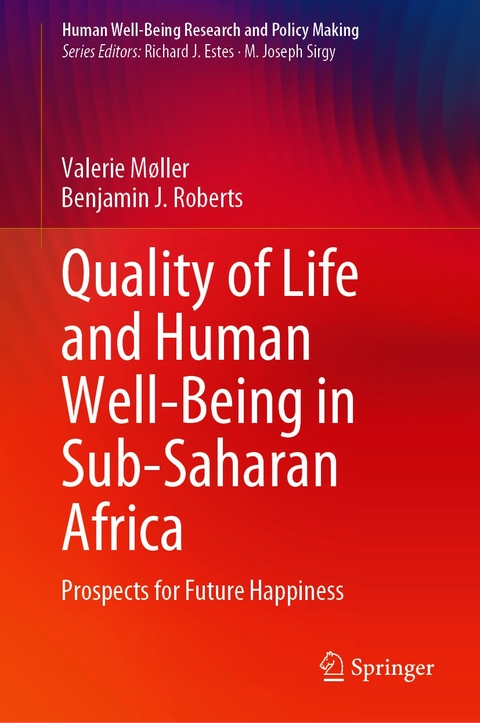 Quality of Life and Human Well-Being in Sub-Saharan Africa - Valerie M&oslash;ller, Benjamin J. Roberts