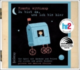 Du bist da, und ich bin hier - Wittkamp, Frantz