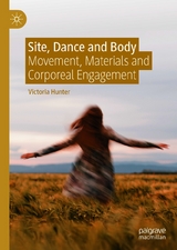 Site, Dance and Body - Victoria Hunter