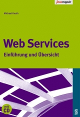 Web Services - Evgeni Dimitrov, Mike Grossmann, Jens Lezius, G&ouml;ran P&ouml;hner, Daniel Reitz, Janine Renner, Michael Schmidt, Andreas Schmietendorf