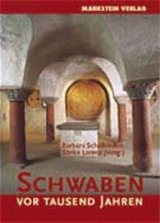 Schwaben vor tausend Jahren - Barbara Scholkmann, Wilfried Hartmann, S&ouml;nke Lorenz, Thomas Zotz, Hartmut Sch&auml;fer, Ralf R&ouml;ber, Rainer Schreg