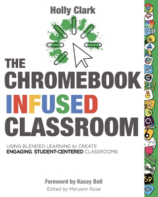 The Chromebook Infused Classroom