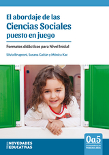 El abordaje de las Ciencias Sociales puesto en juego - M&oacute;nica Kac, Silvia Brugnoni, Susana Gait&aacute;n