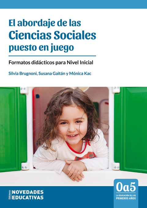 El abordaje de las Ciencias Sociales puesto en juego - M&oacute;nica Kac, Silvia Brugnoni, Susana Gait&aacute;n