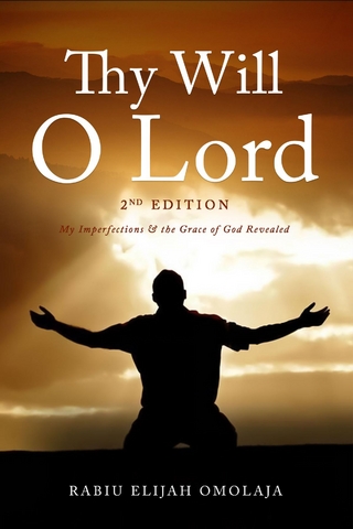 Thy Will O Lord - 2nd Edition