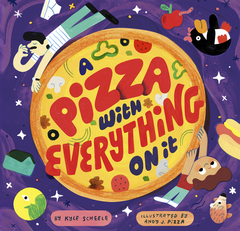 Pizza With Everything On It -  Kyle Scheele