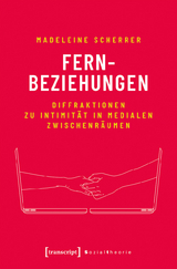 Fernbeziehungen -  Madeleine Scherrer