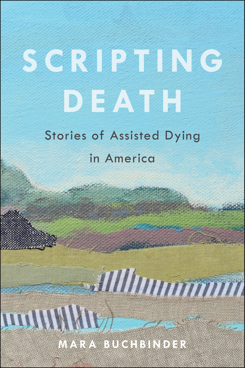 Scripting Death -  Mara Buchbinder