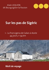 Sur les pas de Sigéric - Alain Lequien