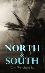 North & South (Civil War Boxed Set) - Mark Twain, Joseph A. Altsheler, Winston Churchill, Ambrose Bierce, John William De Forest, G. A. Henty, Mar&iacute;a Ruiz de Burton, Thomas Dixon Jr., George Washington Cable, Harry Hazelton, Ellen Glasgow, B. K. Benson, Robert W. Chambers, George W. Peck, Byron A. Dunn, John Esten Cooke, John R. Musick, W. H. Shelton, Charles King, Henry F. Keenan, Jules Verne, Natalie Sumner Lincoln, Randall Parrish, John McElroy, Charles Carleton Coffin, Lucy Foster Madison, Edward Robins, Edward Everett Hale, James Ford Rhodes