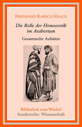 Die Rolle der Homoerotik im Arabertum - Ferdinand Karsch-Haack