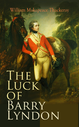 The Luck of Barry Lyndon - William Makepeace Thackeray