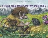 Troll Ole und Gustav der Igel - Sobtzyk, Gerd; Stöcker, Uwe