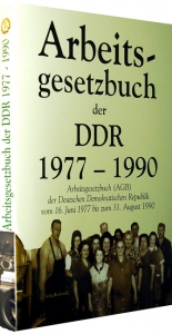 Das Arbeitsgesetzbuch der DDR 1977-1990 - 