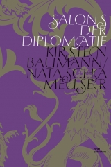 Salons der Diplomatie - Kirsten Baumann, Natascha Meuser