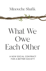 What We Owe Each Other - Minouche Shafik