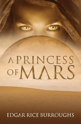 Princess of Mars (Annotated) -  Edgar Rice Burroughs
