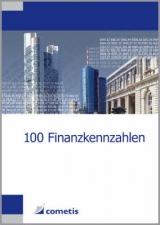 100 Finanzkennzahlen - Ulrich Wiehle, Michael Diegelmann, Henryk Deter, Peter N Sch&ouml;mig, Michael Rolf
